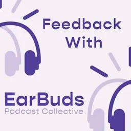 Review: Feedback with EarBuds