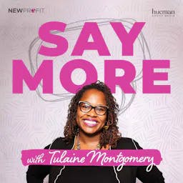 Review: Say More with Tulaine Montgomery from New Profit