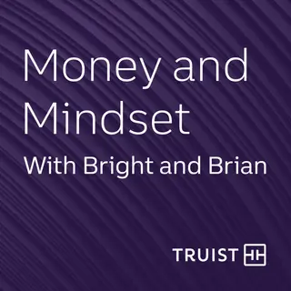 Review: Money and Mindset With Bright &amp; Brian from Truist