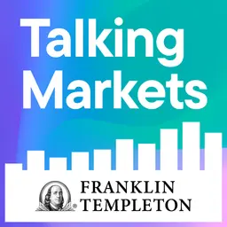 Review: Talking Markets with Franklin Templeton