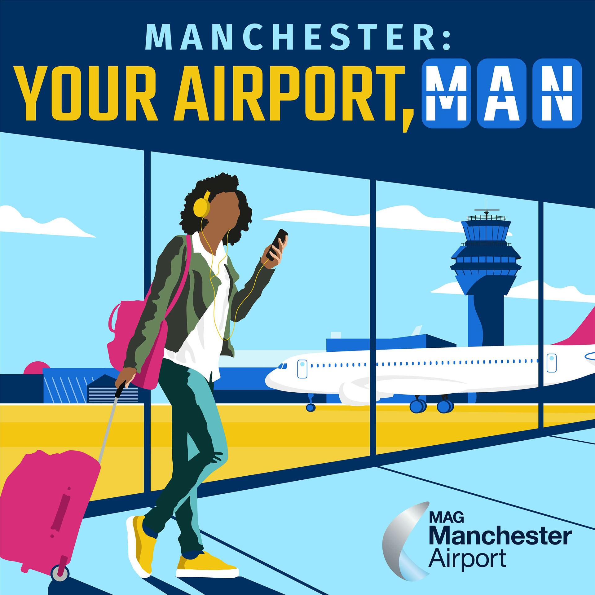 Manchester: Your Airport, MAN