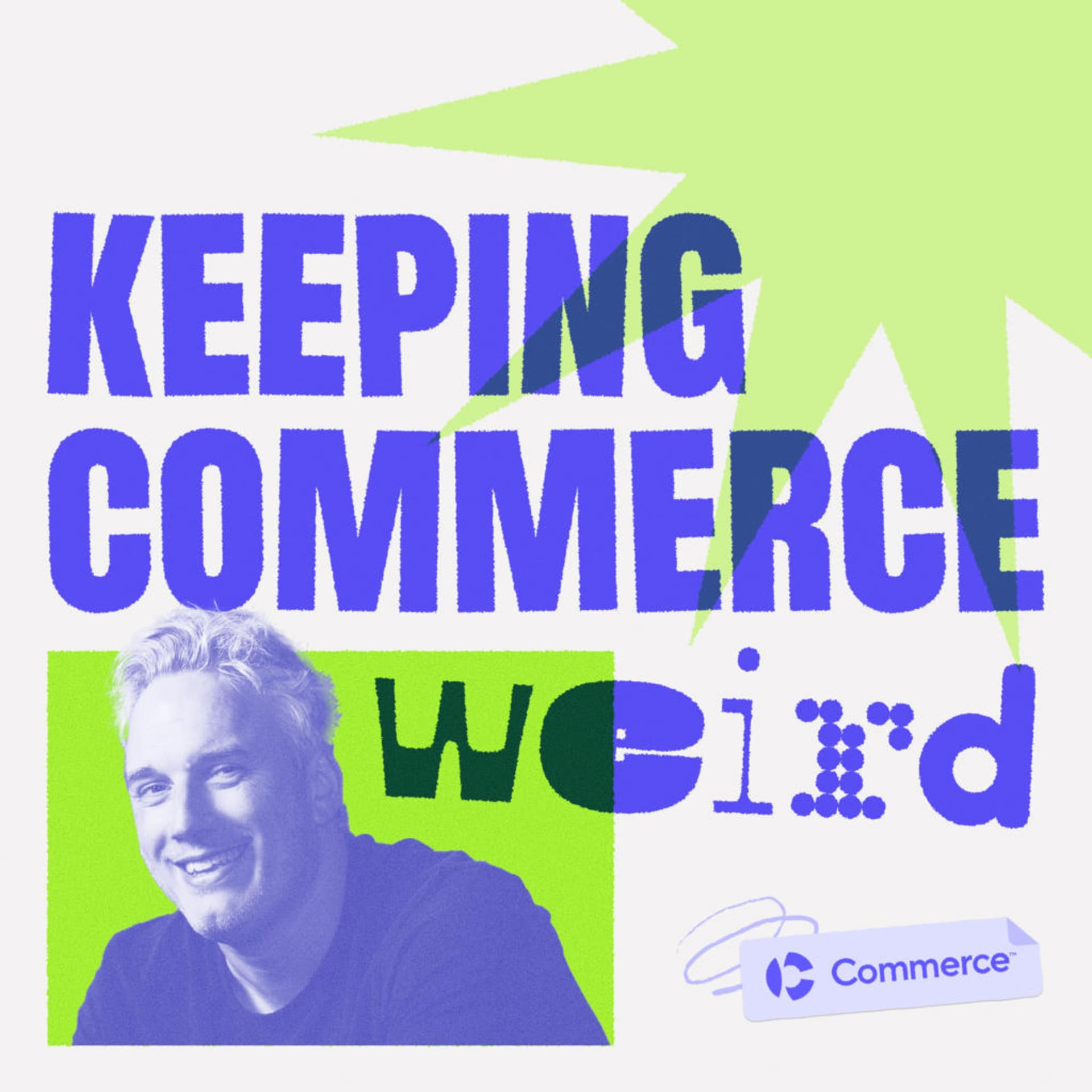 Keeping Commerce Weird podcast cover