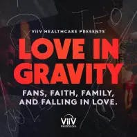 Review: Love in Gravity from Viiv Healthcare