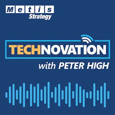 Review: Technovation with Peter High from Metis Strategy