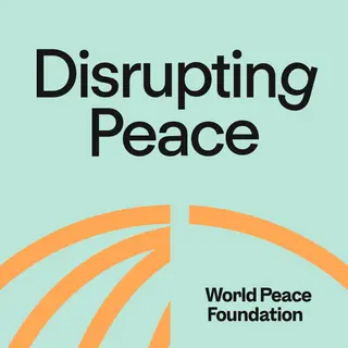 Review: Disrupting Peace from the World Peace Foundation