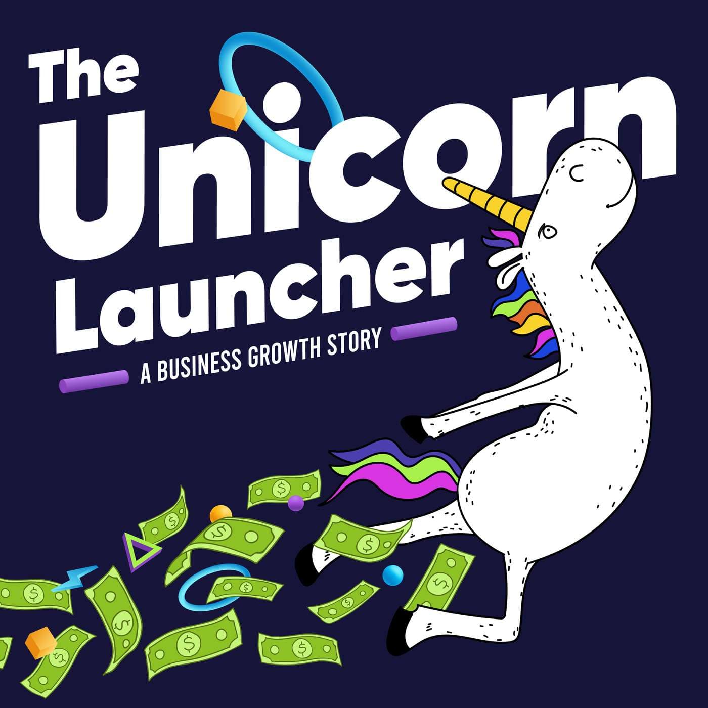 The Unicorn Launcher: A Business Growth Story podcast cover