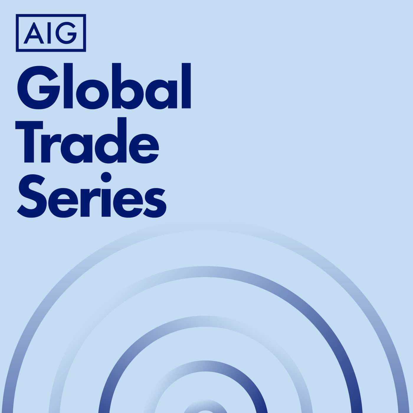 AIG Global Trade Series podcast cover