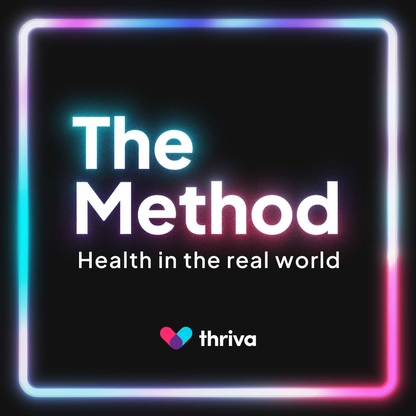 The Method - Health in the Real World podcast cover