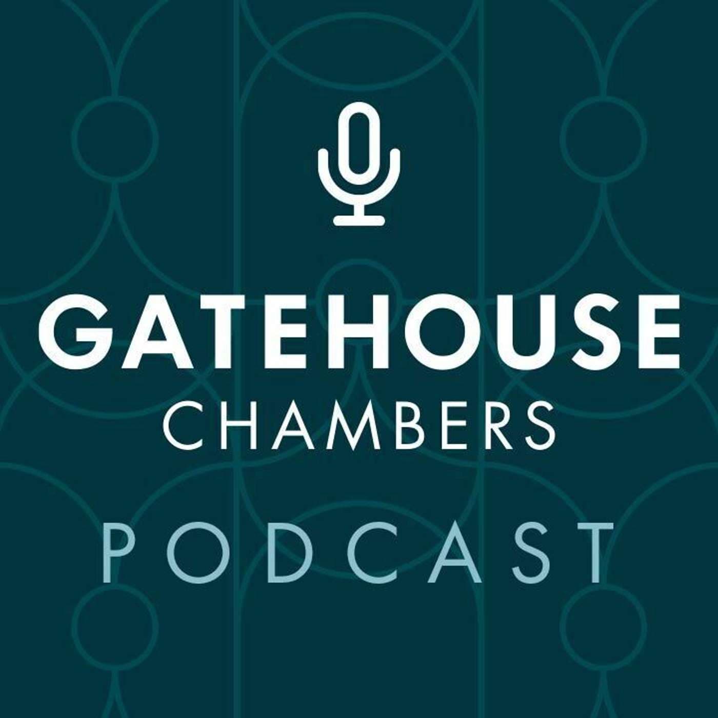 The Gatehouse Chambers Legal Podcast podcast cover