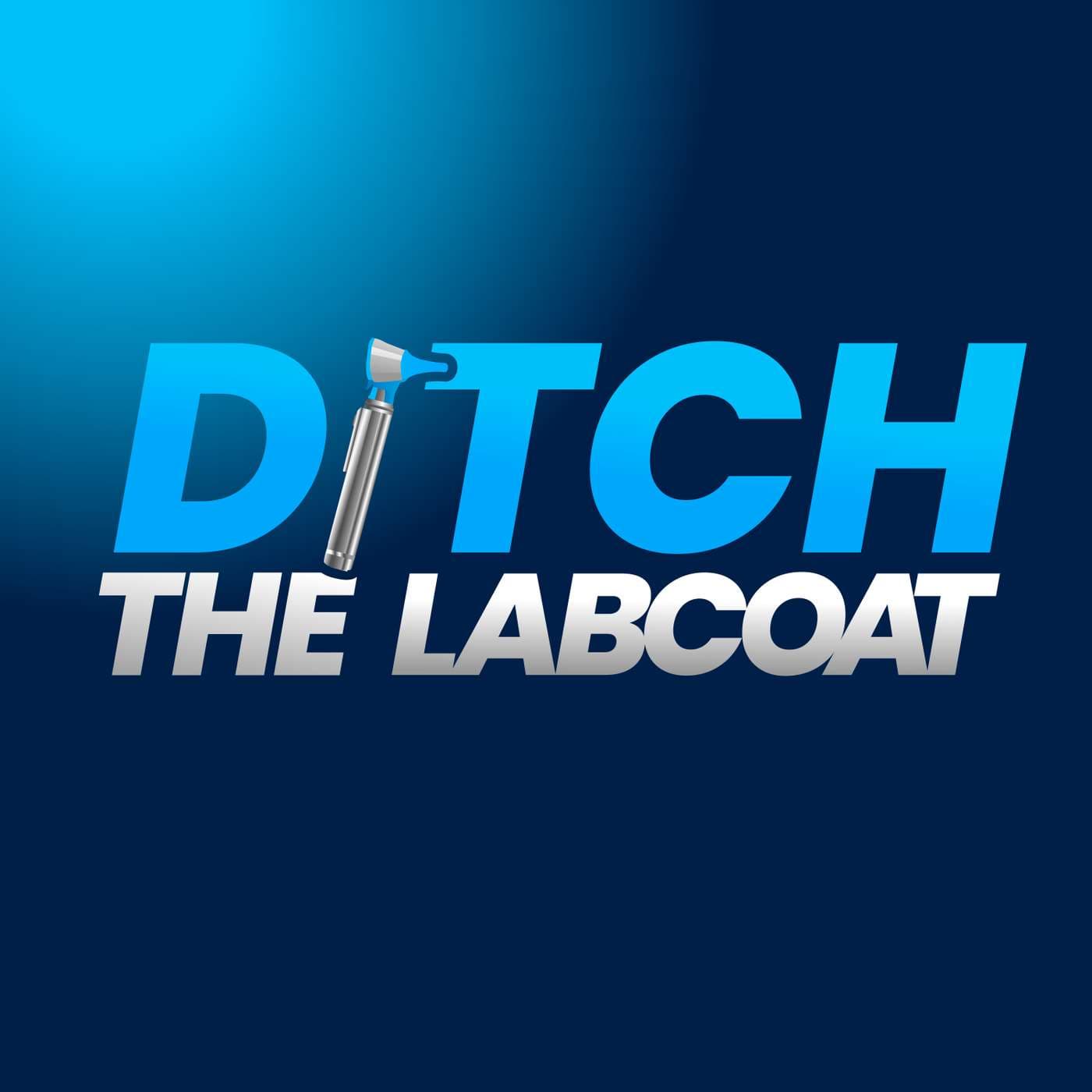 Ditch The Labcoat podcast cover