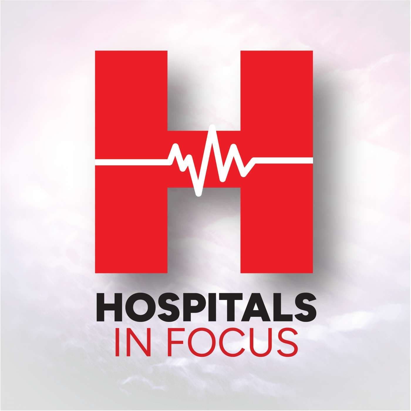Hospitals In Focus podcast cover